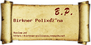 Birkner Polixéna névjegykártya